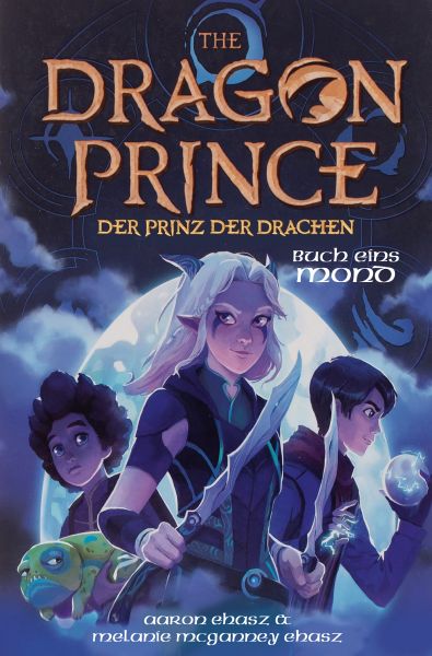Dragon Prince – Der Prinz der Drachen Buch 1: Mond (Roman)