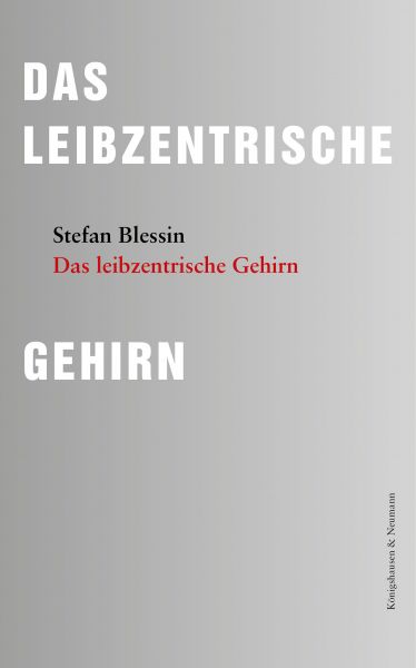 Das leibzentrische Gehirn