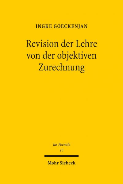 Revision der Lehre von der objektiven Zurechnung