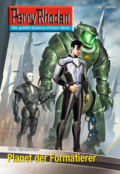 Perry Rhodan 2619: Planet der Formatierer