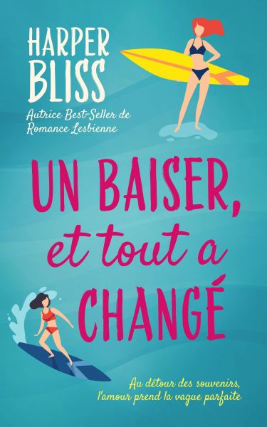 Un baiser, et tout a changé