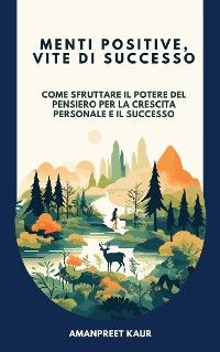 Menti Positive, Vite di Successo