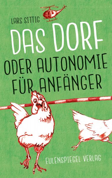 Das Dorf oder Autonomie für Anfänger