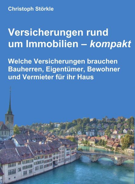 Versicherungen rund um Immobilien – kompakt