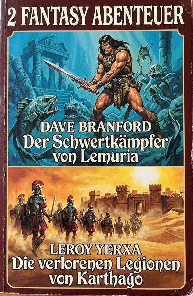 2 Fantasy Abenteuer: Der Schwertkämpfer von Lemuria / Die verlorenen Legionen von Karthago