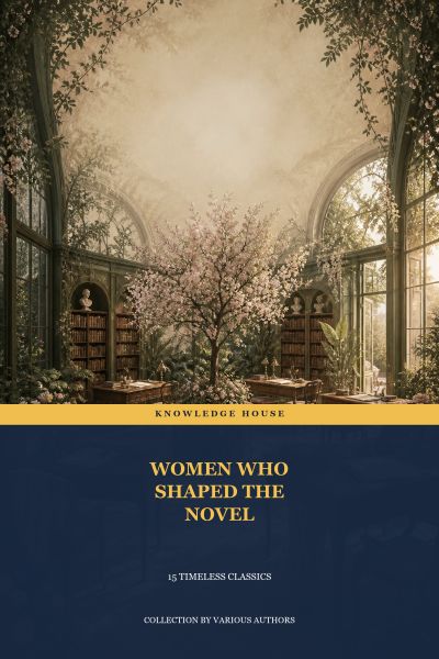 Women Who Shaped the Novel