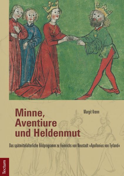 Minne, Aventiure und Heldenmut