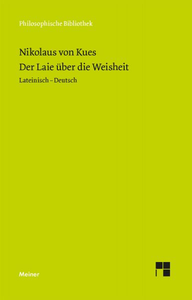 Idiota de sapientia. Der Laie über die Weisheit