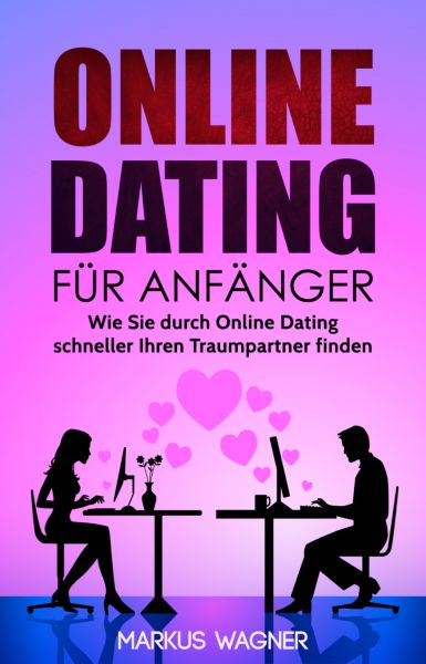 Online Dating für Anfänger