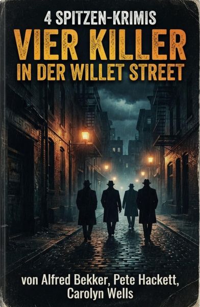 4 Spitzen-Krimis: Vier Killer in der Willet Street