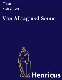 Von Alltag und Sonne