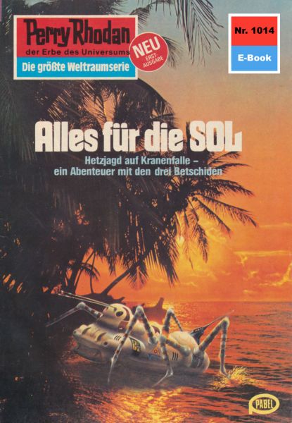 Perry Rhodan 1014: Alles für die SOL