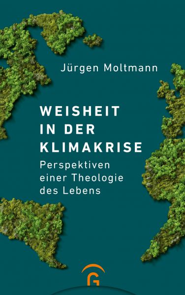 Moltmann J, Weisheit in der Klimakrise