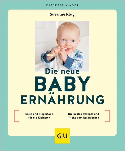 Die neue Babyernährung