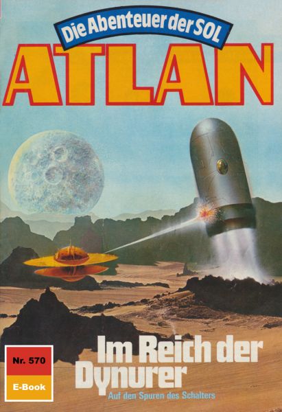 Atlan 570: Im Reich der Dynurer
