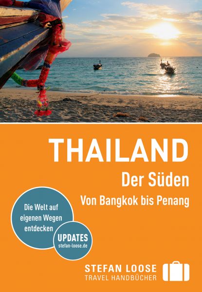 Stefan Loose Reiseführer Thailand Der Süden, Von Bangkok nach Penang