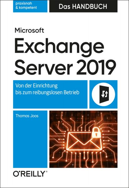 Microsoft Exchange Server 2019 – Das Handbuch