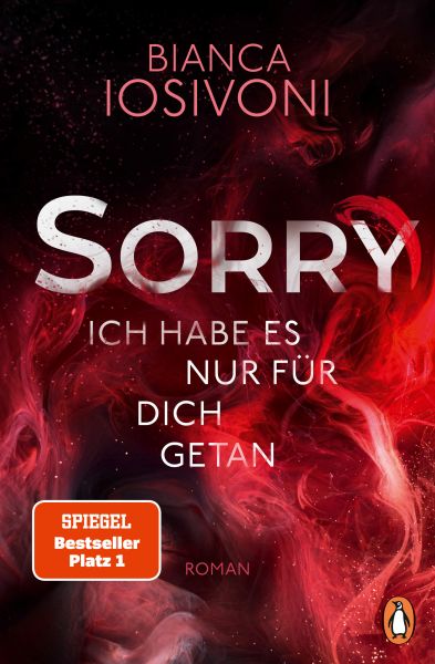 Cover Bianca Iosivoni: SORRY - Ich habe es nur für dich getan