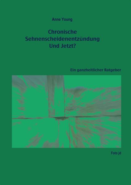 Chronische Sehnenscheidenentzündung - Und Jetzt?