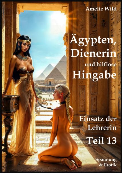 Ägypten, Dienerin und hilflose Hingabe