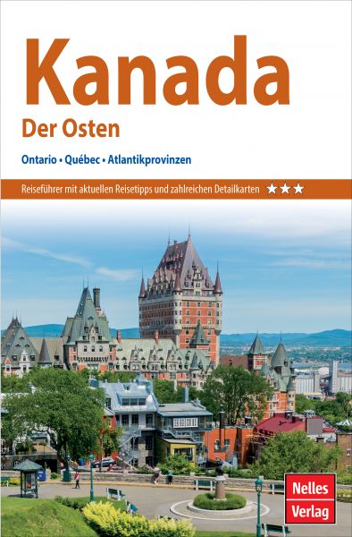 Nelles Guide Reiseführer Kanada - Der Osten