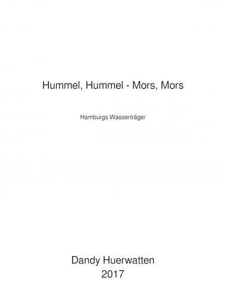 Hummel, Hummel - Mors, Mors