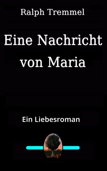 Eine Nachricht von Maria