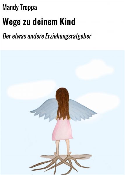 Wege zu deinem Kind