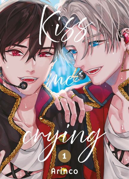 Kiss me crying - Band 1