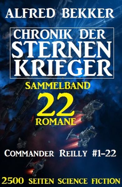 Sammelband Chronik der Sternenkrieger 22 Romane Commander Reilly #1-22