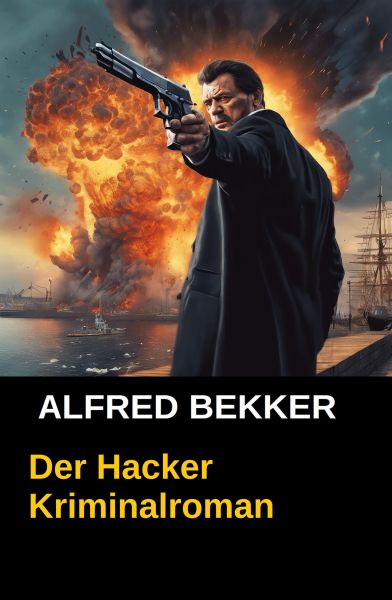 Der Hacker: Kriminalroman