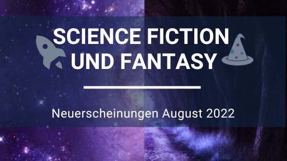 Science-Fiction-Neuerscheinungen-AugustxrWi1A7c8Kq7K