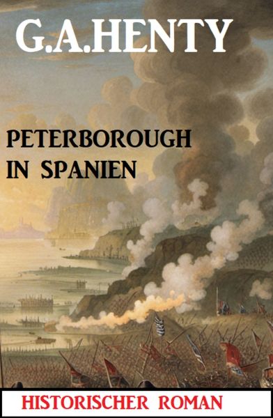 Peterborough in Spanien: Historischer Roman