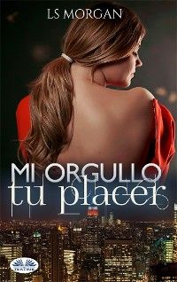 Mi orgullo, tu placer