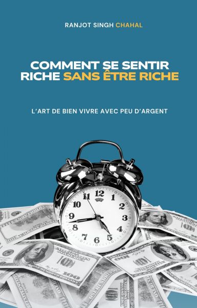 Comment Se Sentir Riche Sans être Riche