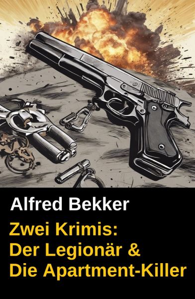 Zwei Krimis: Der Legionär & Die Apartment-Killer