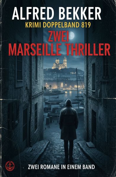 Krimi Doppelband 819 - Zwei Marseille Thriller