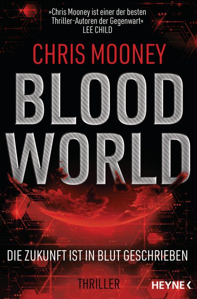 Cover Chris Mooney: Blood World - Die Zukunft ist in Blut geschrieben