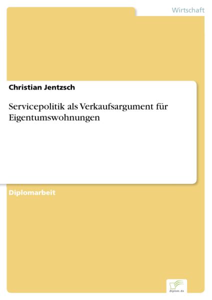 Servicepolitik als Verkaufsargument für Eigentumswohnungen