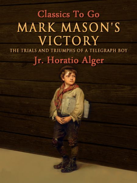 Mark Mason's Victory The Trials And Triumphs Of A Telegraph Boy