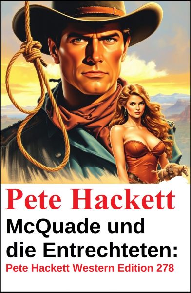 McQuade und die Entrechteten: Pete Hackett Western Edition 278