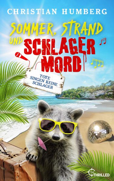 Sommer, Strand und Schlagermord - Tote singen keine Schlager