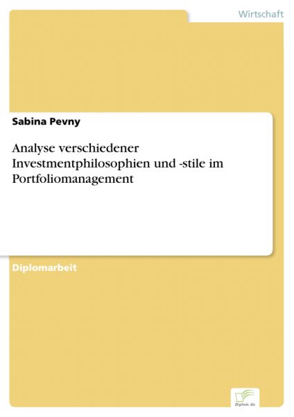 Analyse verschiedener Investmentphilosophien und -stile im Portfoliomanagement