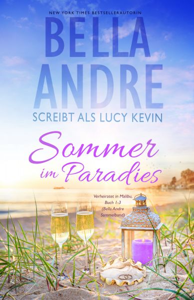 Sommer im Paradies (Married in Malibu, Buch 1-3)