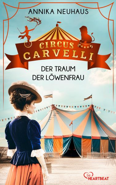 Circus Carvelli - Der Traum der Löwenfrau