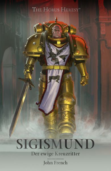Sigismund: Der ewige Kreuzritter