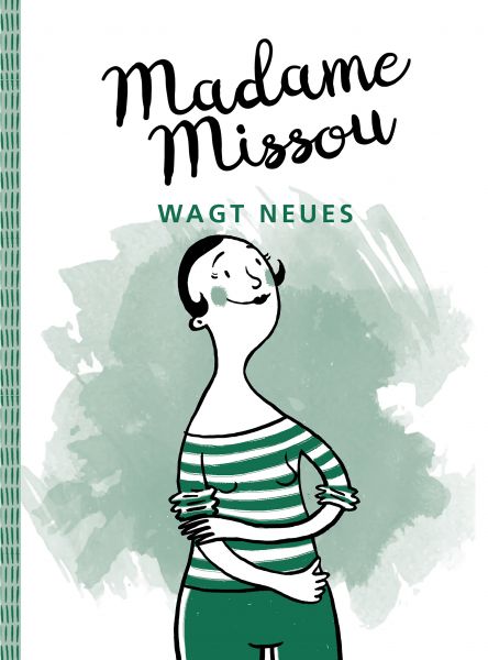 Madame Missou wagt Neues