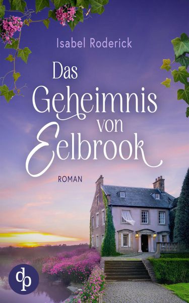 Das Geheimnis von Eelbrook | Ein düsterer Liebesroman in England