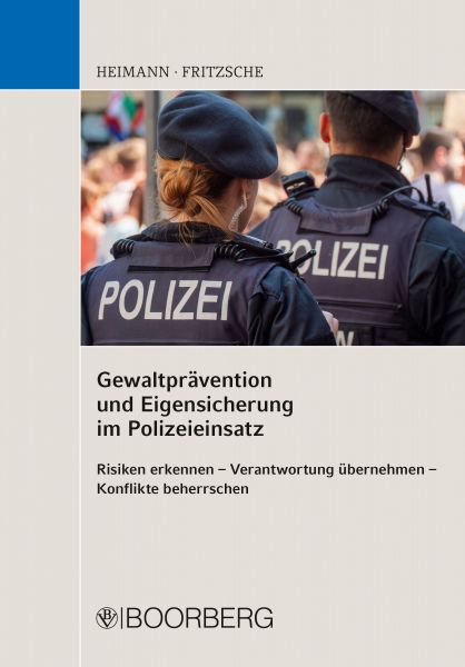 Gewaltprävention und Eigensicherung im Polizeieinsatz