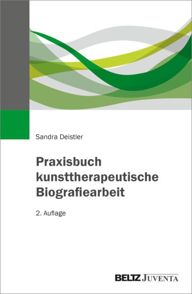 Praxisbuch kunsttherapeutische Biografiearbeit